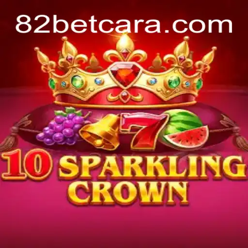 Descubra a Emoção Incrível de 10SparklingCrown: Um Novo Jogo da 82bet